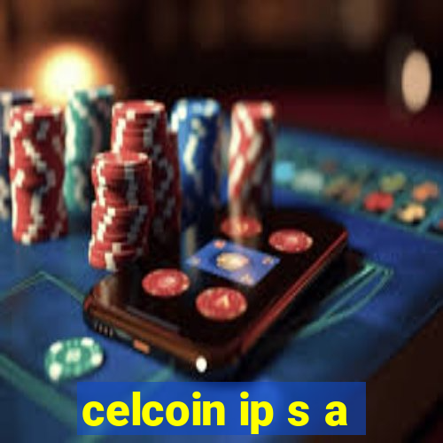 celcoin ip s a